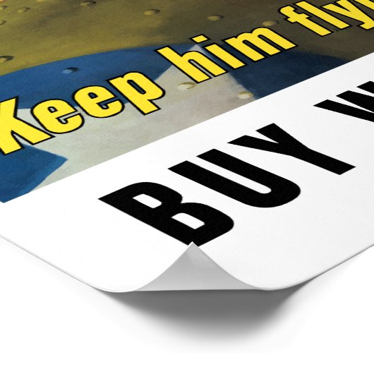 Blijf hem vliegen. Koop Oorlogsobligaties Poster (Hoek)