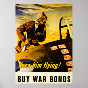 Blijf hem vliegen. Koop oorlogsobligaties -  WW2 Poster