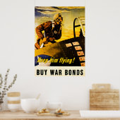 Blijf hem vliegen. Koop oorlogsobligaties -  WW2 Poster (Keuken)