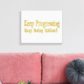 "Blijf het beter doen!" Schattige ontwerp. Bestel Canvas Afdruk (Insitu (Woonkamer))