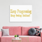 "Blijf het beter doen!" Schattige ontwerp. Bestel Canvas Afdruk (Insitu (Woonkamer))