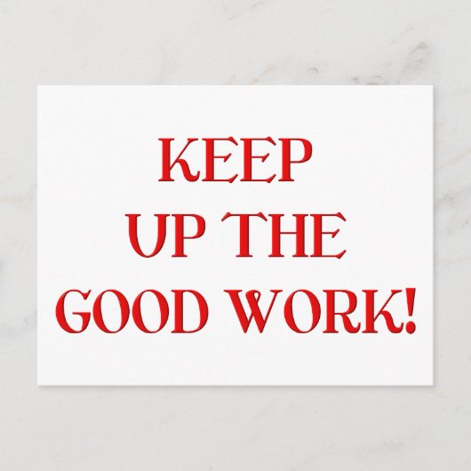 Blijf het goede werk doen! briefkaart (Voorkant)
