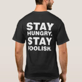 Blijf honger. Blijf vol. T-shirt (Achterkant)