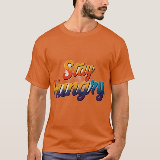 Blijf honger t-shirt (Voorkant)