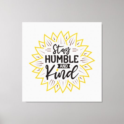 Blijf Humble en Sind Sunflower Canvas Afdruk (Voorkant)