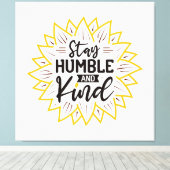 Blijf Humble en Sind Sunflower Canvas Afdruk (Insitu (Houten vloer))