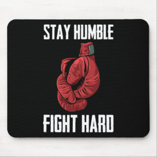 Blijf Humble Fight Hard Boxing Ghandschoenen - Box Muismat