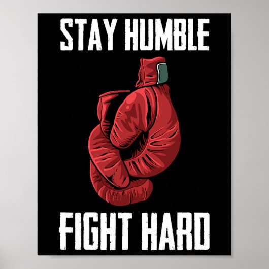 Blijf Humble Fight Hard Boxing Ghandschoenen - Box Poster (Voorkant)