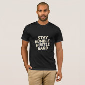 Blijf Humble Hustle Hard Mannen T-shirt (Voorkant volledig)