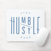 Blijf Humble, Hustle Hard Muismat (Met muis)