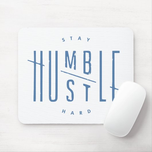 Blijf Humble, Hustle Hard Muismat (Met muis)