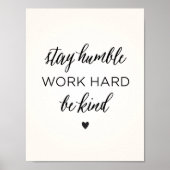 Blijf Humble. Werk hard. Wees aardig. Poster (Voorkant)
