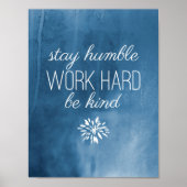 Blijf Humble, werk hard, wees blauw Waterverf Poster (Voorkant)