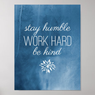 Blijf Humble, werk hard, wees blauw Waterverf Poster