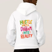 Blijf Hustlen Tot de Droom Realiteit Wordt – Motiv (Achterkant)