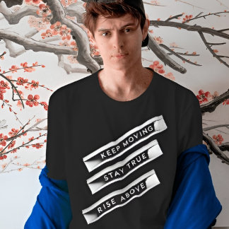 Blijf in beweging en blijf waarachtig boven stijge t-shirt
