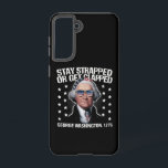 Blijf in de val of haal George Washington in de ga Samsung Galaxy Hoesje<br><div class="desc">Blijf vastgebonden of krijg geklapt George Washington 4th van juli</div>