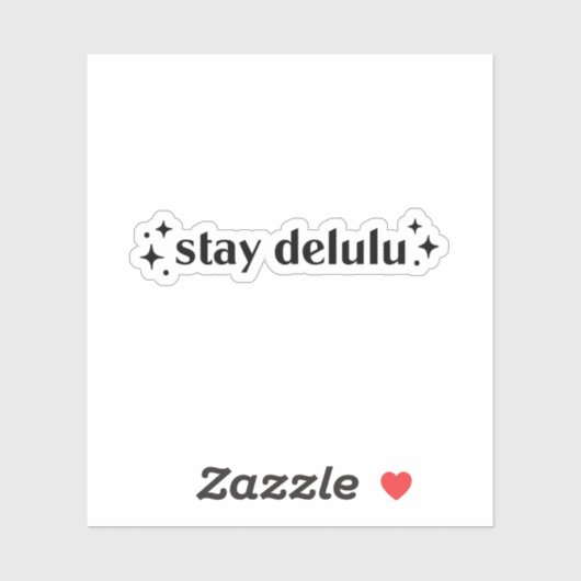 Blijf in de waan sticker (Vel)