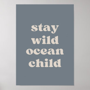 Blijf in de Wilde Oceaan Poster