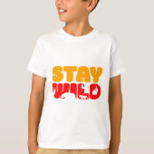 Blijf in het WILD Basic Design Kinder Basic T-shir T-shirt (Voorkant)