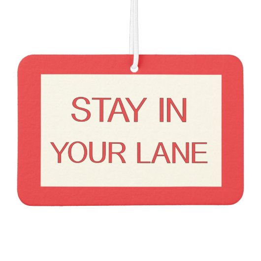 Blijf in je luie wegbord luchtverfrisser (Voorkant)