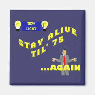 Blijf in leven tot 75... alweer Magnet