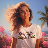 Blijf in Wild Hippie T-shirt