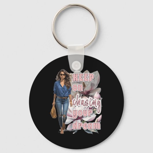 Blijf je droom Sticker achtervolgen Sleutelhanger (Voorkant)
