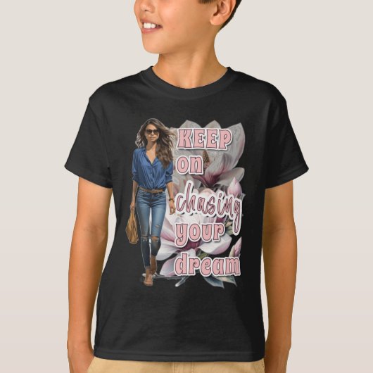 Blijf je droom Sticker achtervolgen T-shirt (Voorkant)