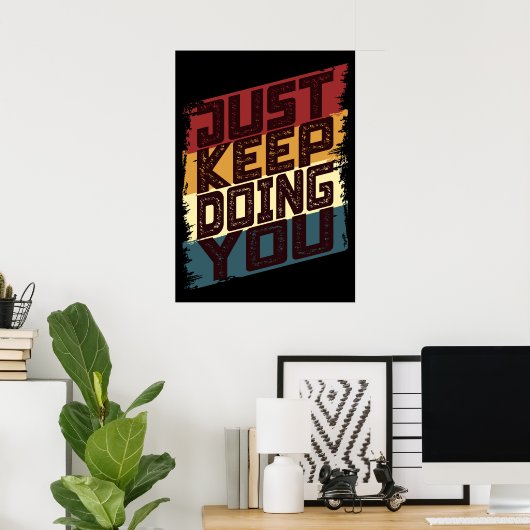 Blijf je gewoon doen poster (Thuiskantoor)