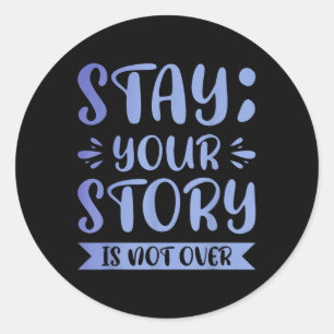 Blijf, je verhaal is nog lang niet voorbij ronde sticker