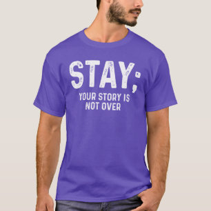 Blijf Jouw Verhaal Is Nog Niet Voorbij Puntenkomma T-shirt