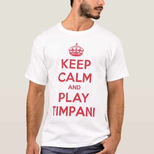 Blijf kalm afspelen Timpani-Shirt T-shirt (Voorkant)