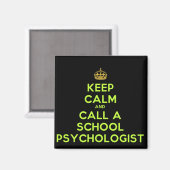 Blijf kalm Bel een school psycholoog Magneet (Voorkant / Achterkant)