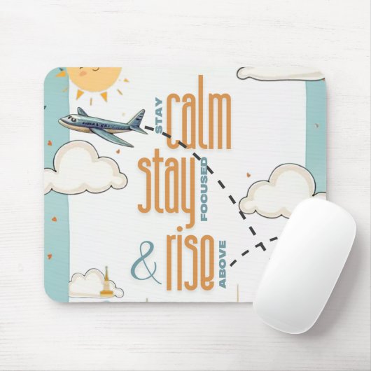 Blijf kalm, blijf gefocust en stijg boven het them muismat (Met muis)