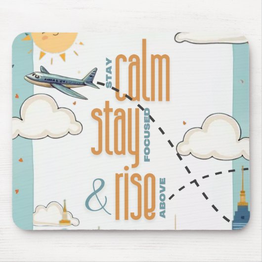 Blijf kalm, blijf gefocust en stijg boven het them muismat (Voorkant)