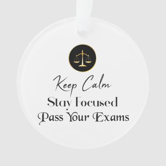 Blijf Kalm. Blijf gefocust. Geef je examens af Ornament (voorkant)