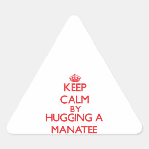 Blijf kalm door een Manatee te knuffelen Sticker