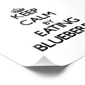 Blijf kalm door het eten van blauwe bessen foto afdruk (Hoek)