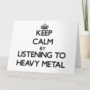 Blijf kalm door naar HEAVY METAL te luisteren Kaart