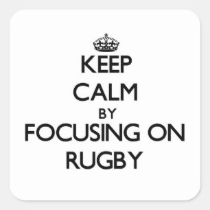 Blijf kalm door te focussen op Rugby Vierkante Sticker