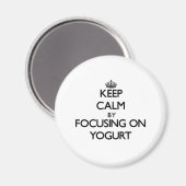 Blijf kalm door te focussen op yoghurt magneet (Voorkant / Achterkant)