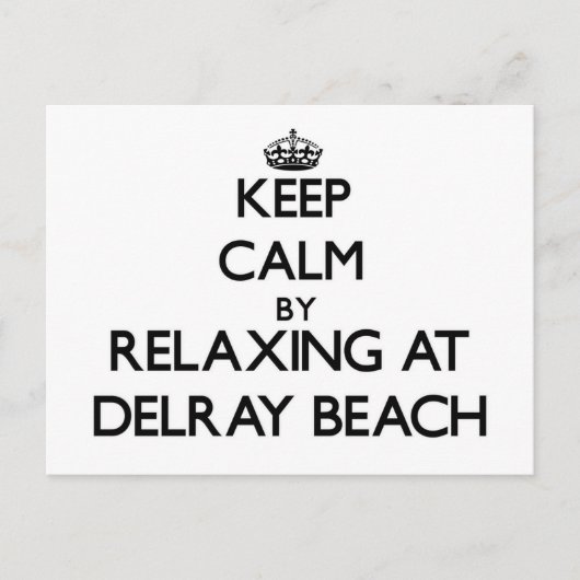 Blijf kalm door te relaxen in Delray Beach Florida Briefkaart (Voorkant)