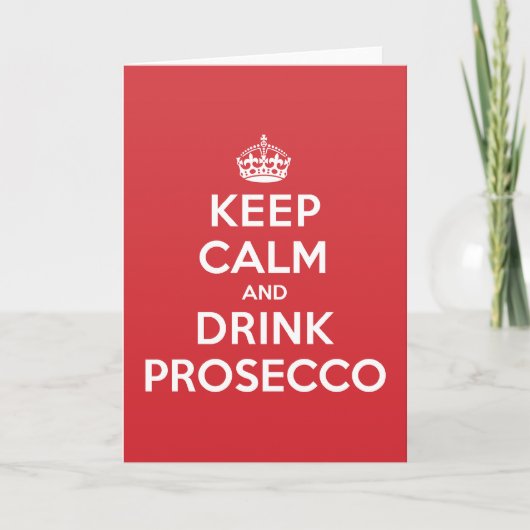 Blijf kalm Drink Prosecco Groetingsnotitie Kaart (Voorkant)