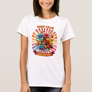 Blijf kalm droom verder t-shirt