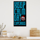Blijf Kalm. Eat Cupcakes Bakery Poster (Keuken)