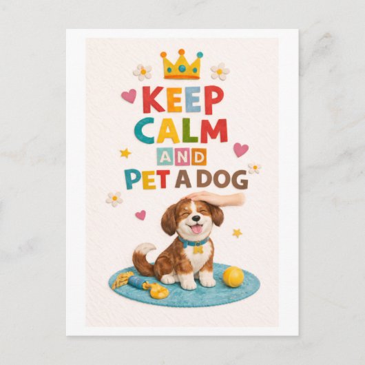 "Blijf kalm en aai een hond" Briefkaart (Voorkant)
