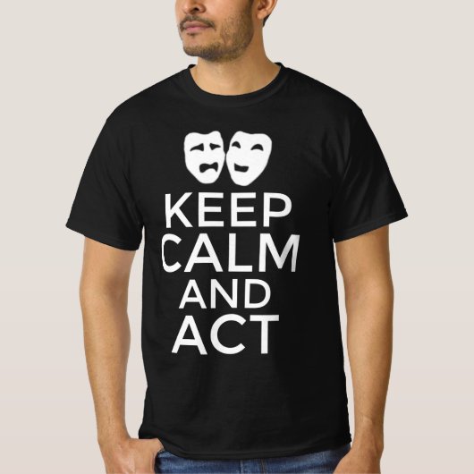Blijf kalm en actie ondernemen t-shirt (Voorkant)