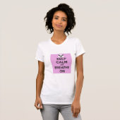 Blijf kalm en adem op het Shirt van vrouwen (Voorkant volledig)