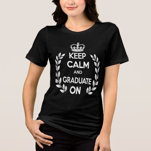 Blijf kalm en Afstuderen op T-shirt Funny Graduat (Voorkant)